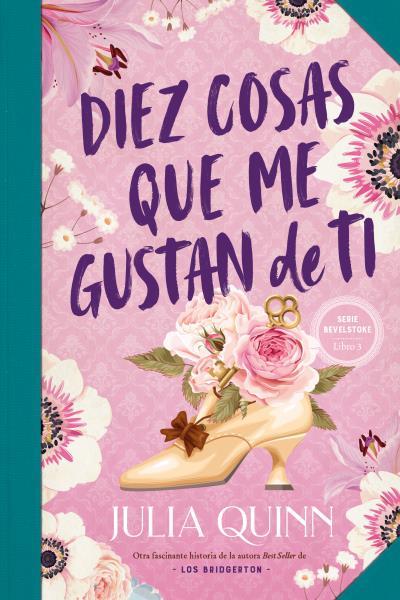 DIEZ COSAS QUE ME GUSTAN DE TI (BEVELSTOKE 3) | 9788417421649 | QUINN, JULIA | Llibreria Ombra | Llibreria online de Rubí, Barcelona | Comprar llibres en català i castellà online