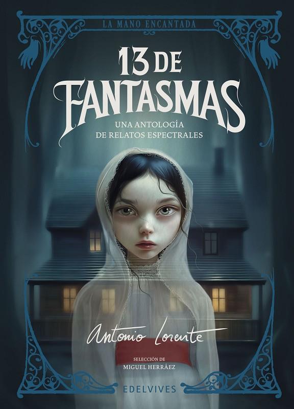 13 DE FANTASMAS | 9788414061954 | DICKENS, CHARLES/BRONTË, CHARLOTTE/LE FANU, JOSEPH SHERIDAN/RIDDELL, CHARLOTTE/JAMES, MONTAGUE RHODE | Llibreria Ombra | Llibreria online de Rubí, Barcelona | Comprar llibres en català i castellà online