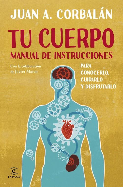 TU CUERPO. MANUAL DE INSTRUCCIONES | 9788467043730 | JUAN ANTONIO CORBALÁN | Llibreria Ombra | Llibreria online de Rubí, Barcelona | Comprar llibres en català i castellà online
