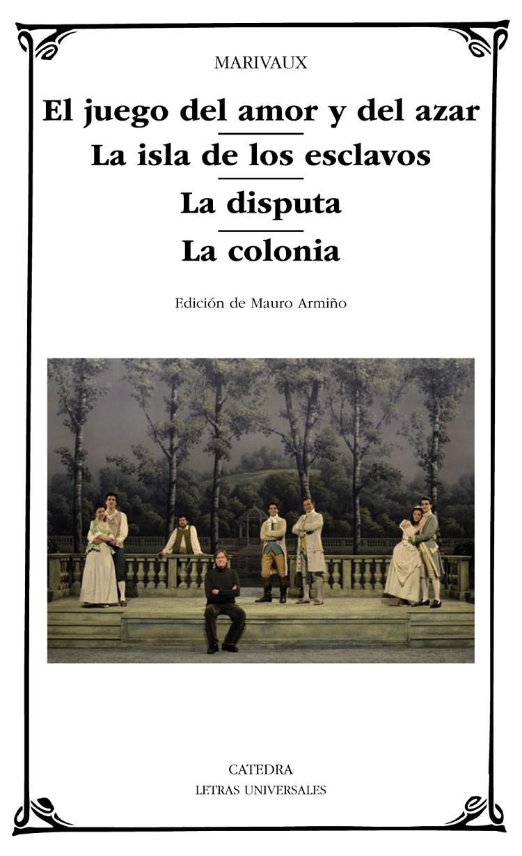 EL JUEGO DEL AMOR Y DEL AZAR; LA ISLA DE LOS ESCLAVOS; LA DISPUTA; LA COLONIA | 9788437635231 | MARIVAUX | Llibreria Ombra | Llibreria online de Rubí, Barcelona | Comprar llibres en català i castellà online