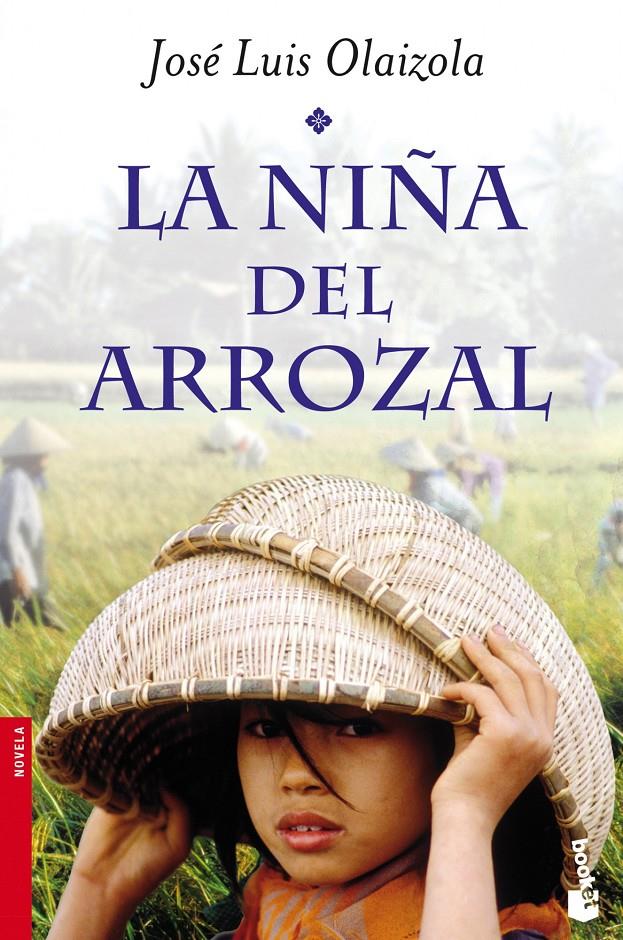 LA NIÑA DEL ARROZAL | 9788427039681 | JOSÉ LUIS OLAIZOLA | Llibreria Ombra | Llibreria online de Rubí, Barcelona | Comprar llibres en català i castellà online