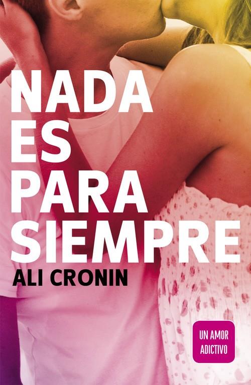 NADA ES PARA SIEMPRE (GIRL HEART BOY 1) | 9788420410838 | CRONIN,ALI | Llibreria Ombra | Llibreria online de Rubí, Barcelona | Comprar llibres en català i castellà online