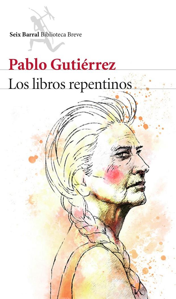 LOS LIBROS REPENTINOS | 9788432224713 | PABLO GUTIÉRREZ | Llibreria Ombra | Llibreria online de Rubí, Barcelona | Comprar llibres en català i castellà online