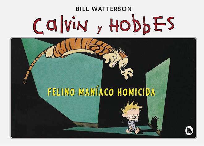 FELINO MANÍACO HOMICIDA (SÚPER CALVIN Y HOBBES 3) | 9788402422347 | WATTERSON, BILL | Llibreria Ombra | Llibreria online de Rubí, Barcelona | Comprar llibres en català i castellà online