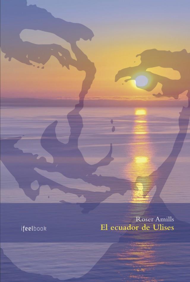 EL ECUADOR DE ULISES | 9788494252662 | AMILLS, ROSER | Llibreria Ombra | Llibreria online de Rubí, Barcelona | Comprar llibres en català i castellà online