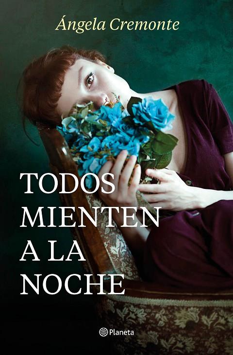 TODOS MIENTEN A LA NOCHE | 9788408237808 | CREMONTE, ÁNGELA | Llibreria Ombra | Llibreria online de Rubí, Barcelona | Comprar llibres en català i castellà online