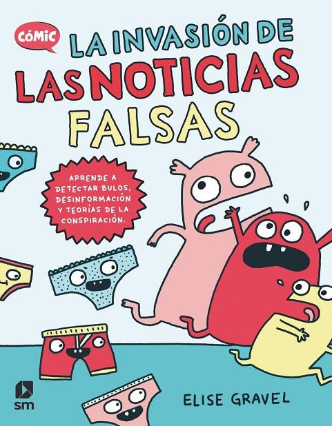 LA INVASIÓN DE LAS NOTICIAS FALSAS | 9788411821902 | GRAVEL, ELISE | Llibreria Ombra | Llibreria online de Rubí, Barcelona | Comprar llibres en català i castellà online