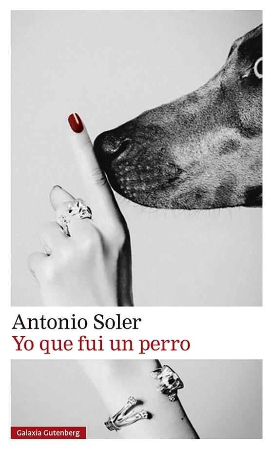 YO QUE FUI UN PERRO | 9788419738011 | SOLER, ANTONIO | Llibreria Ombra | Llibreria online de Rubí, Barcelona | Comprar llibres en català i castellà online