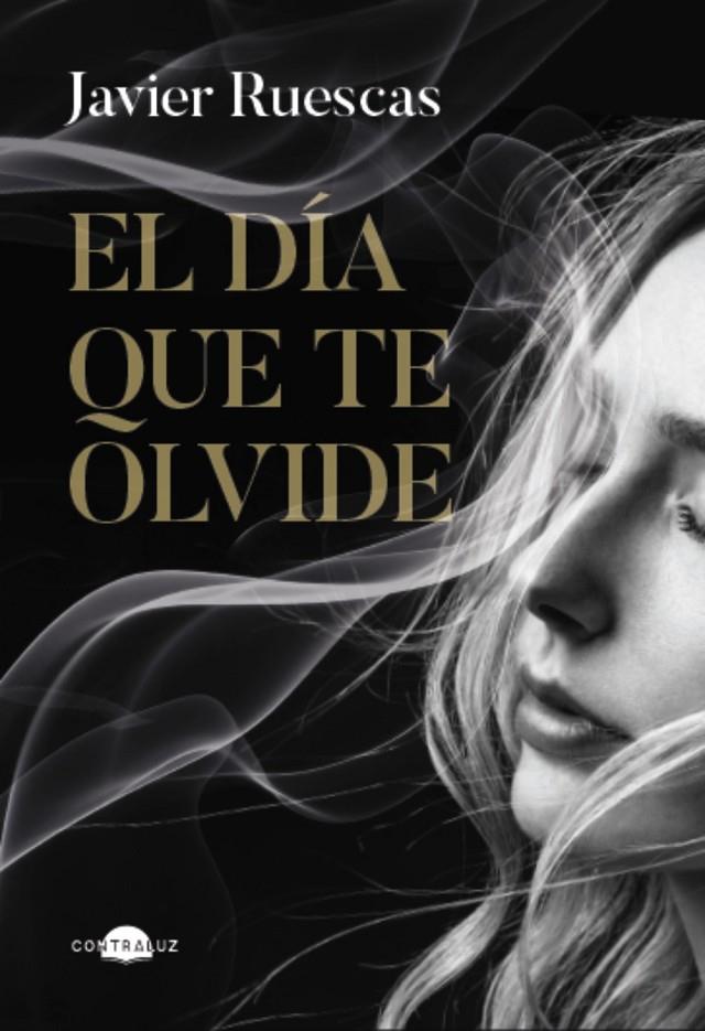 EL DÍA QUE TE OLVIDE | 9788419822734 | RUESCAS, JAVIER | Llibreria Ombra | Llibreria online de Rubí, Barcelona | Comprar llibres en català i castellà online