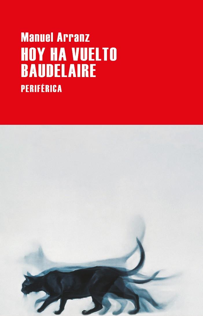 HOY HA VUELTO BAUDELAIRE | 9788418838439 | ARRANZ, MANUEL | Llibreria Ombra | Llibreria online de Rubí, Barcelona | Comprar llibres en català i castellà online