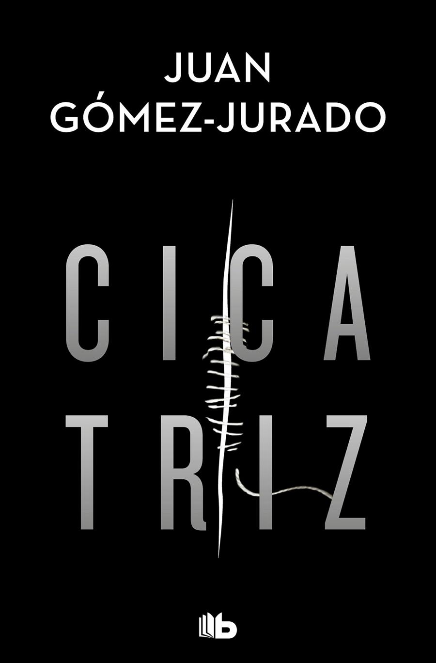 CICATRIZ | 9788413143231 | GÓMEZ-JURADO, JUAN | Llibreria Ombra | Llibreria online de Rubí, Barcelona | Comprar llibres en català i castellà online