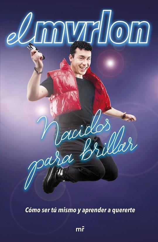 NACIDOS PARA BRILLAR | 9788427049864 | @ELMVRLON | Llibreria Ombra | Llibreria online de Rubí, Barcelona | Comprar llibres en català i castellà online