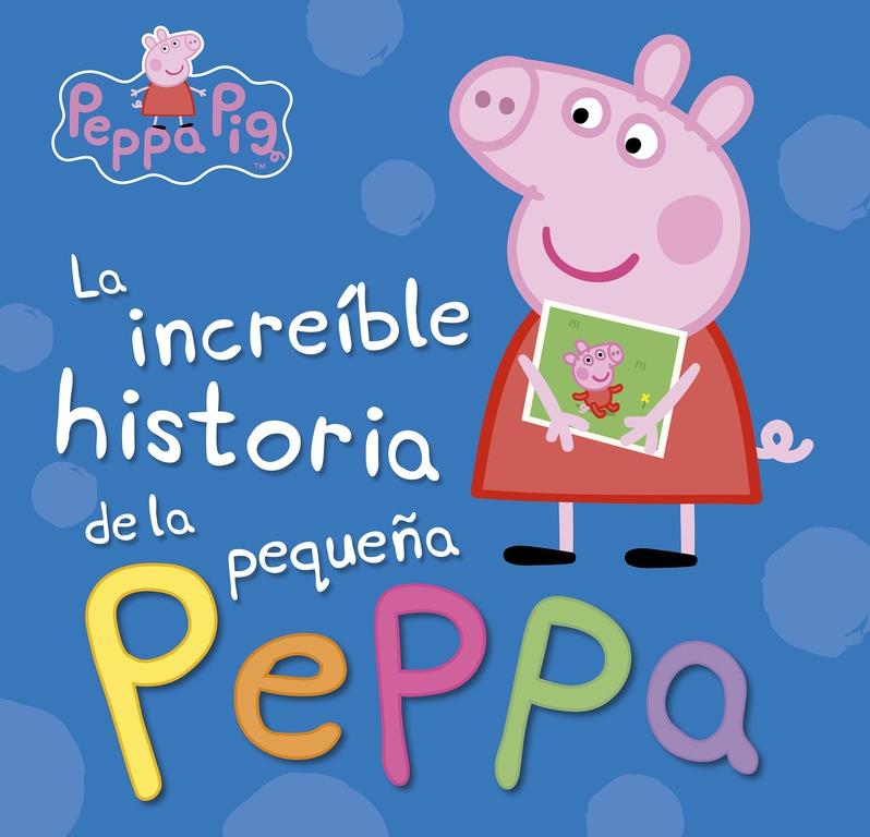 LA INCREÍBLE HISTORIA DE LA PEQUEÑA PEPPA / MI INCREÍBLE HISTORIA (PEPPA PIG) | 9788448846626 | VARIOS AUTORES | Llibreria Ombra | Llibreria online de Rubí, Barcelona | Comprar llibres en català i castellà online