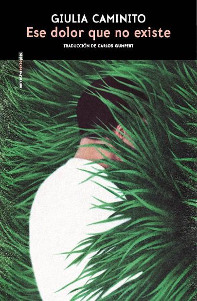 ESE DOLOR QUE NO EXISTE | 9788410249813 | CAMINITO, GIULIA | Llibreria Ombra | Llibreria online de Rubí, Barcelona | Comprar llibres en català i castellà online