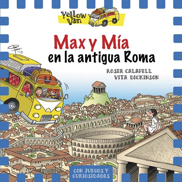 YELLOW VAN 12. MAX Y MÍA EN LA ANTIGUA ROMA | 9788424663162 | Llibreria Ombra | Llibreria online de Rubí, Barcelona | Comprar llibres en català i castellà online