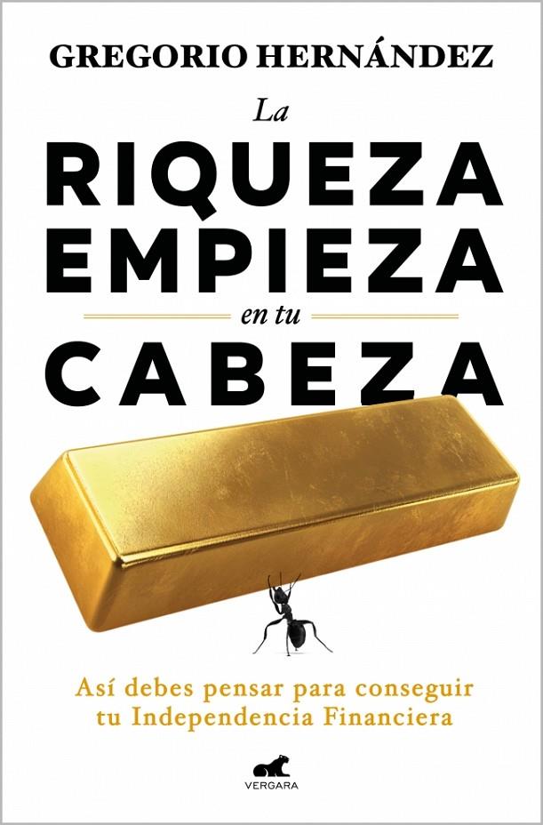 LA RIQUEZA EMPIEZA EN TU CABEZA | 9788410467583 | HERNÁNDEZ, GREGORIO | Llibreria Ombra | Llibreria online de Rubí, Barcelona | Comprar llibres en català i castellà online