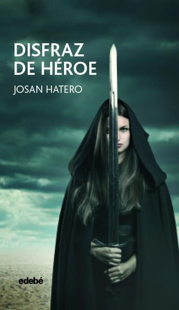 DISFRAZ DE HÉROE | 9788468333984 | HATERO MOSTEIRO, JOSÉ ANTONIO | Llibreria Ombra | Llibreria online de Rubí, Barcelona | Comprar llibres en català i castellà online