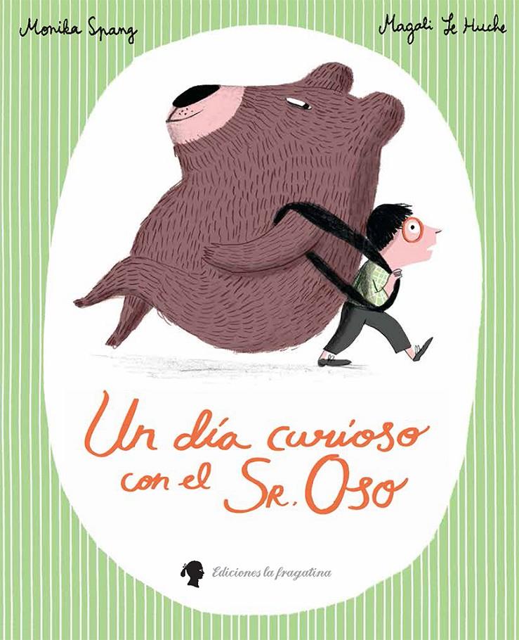 UN DÍA CURIOSO CON EL SR. OSO | 9788416226634 | SPANG, MONIKA | Llibreria Ombra | Llibreria online de Rubí, Barcelona | Comprar llibres en català i castellà online