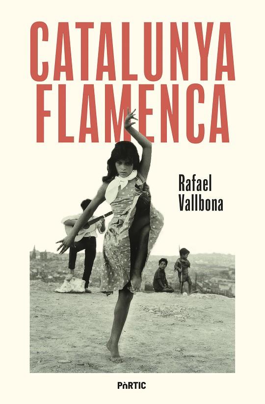 CATALUNYA FLAMENCA | 9788498096248 | VALLBONA, RAFAEL | Llibreria Ombra | Llibreria online de Rubí, Barcelona | Comprar llibres en català i castellà online