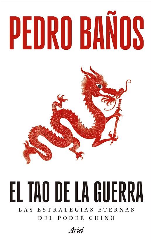 EL TAO DE LA GUERRA | 9788434440456 | BAÑOS, PEDRO | Llibreria Ombra | Llibreria online de Rubí, Barcelona | Comprar llibres en català i castellà online