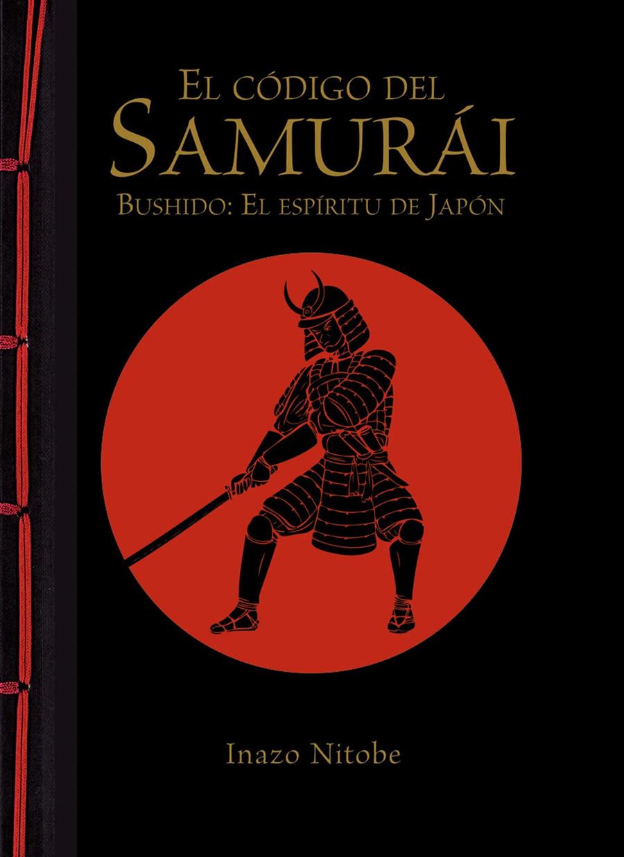 EL CÓDIGO DEL SAMURÁI. BUSHIDO: EL ESPÍRITU DE JAPÓN | 9788499283180 | NITOBE, INAZO | Llibreria Ombra | Llibreria online de Rubí, Barcelona | Comprar llibres en català i castellà online