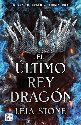 EL ÚLTIMO REY DRAGÓN | 9788408283546 | STONE, LEIA | Llibreria Ombra | Llibreria online de Rubí, Barcelona | Comprar llibres en català i castellà online