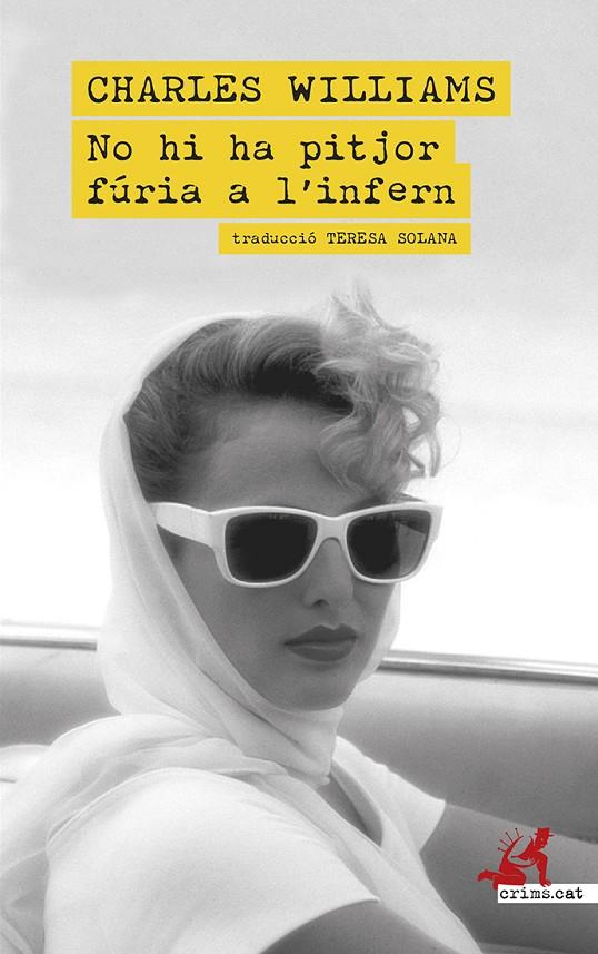 NO HI HA PITJOR FÚRIA A L'INFERN | 9788419627902 | WILLIAMS, CHARLES | Llibreria Ombra | Llibreria online de Rubí, Barcelona | Comprar llibres en català i castellà online