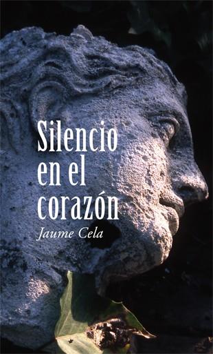 SILENCIO EN EL CORAZÓN | 9788424653941 | JAUME CELA | Llibreria Ombra | Llibreria online de Rubí, Barcelona | Comprar llibres en català i castellà online