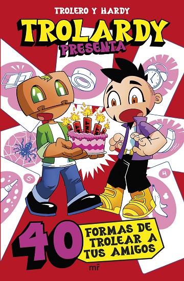 TROLARDY PRESENTA...  40 FORMAS DE TROLEAR A TUS AMIGOS | 9788427054219 | TROLEROTUTOS Y HARDY | Llibreria Ombra | Llibreria online de Rubí, Barcelona | Comprar llibres en català i castellà online