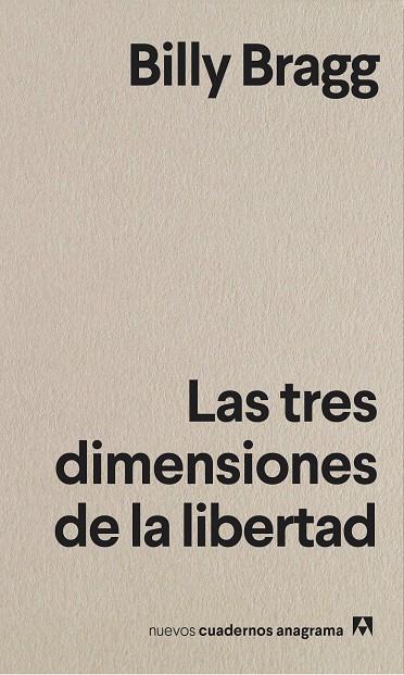 LAS TRES DIMENSIONES DE LA LIBERTAD | 9788433916372 | BRAGG, BILLY | Llibreria Ombra | Llibreria online de Rubí, Barcelona | Comprar llibres en català i castellà online