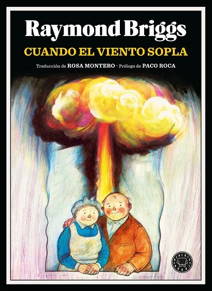 CUANDO EL VIENTO SOPLA | 9788410025103 | BRIGGS, RAYMOND | Llibreria Ombra | Llibreria online de Rubí, Barcelona | Comprar llibres en català i castellà online