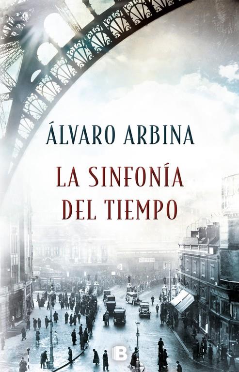 LA SINFONÍA DEL TIEMPO | 9788466662765 | ÁLVARO ARBINA | Llibreria Ombra | Llibreria online de Rubí, Barcelona | Comprar llibres en català i castellà online