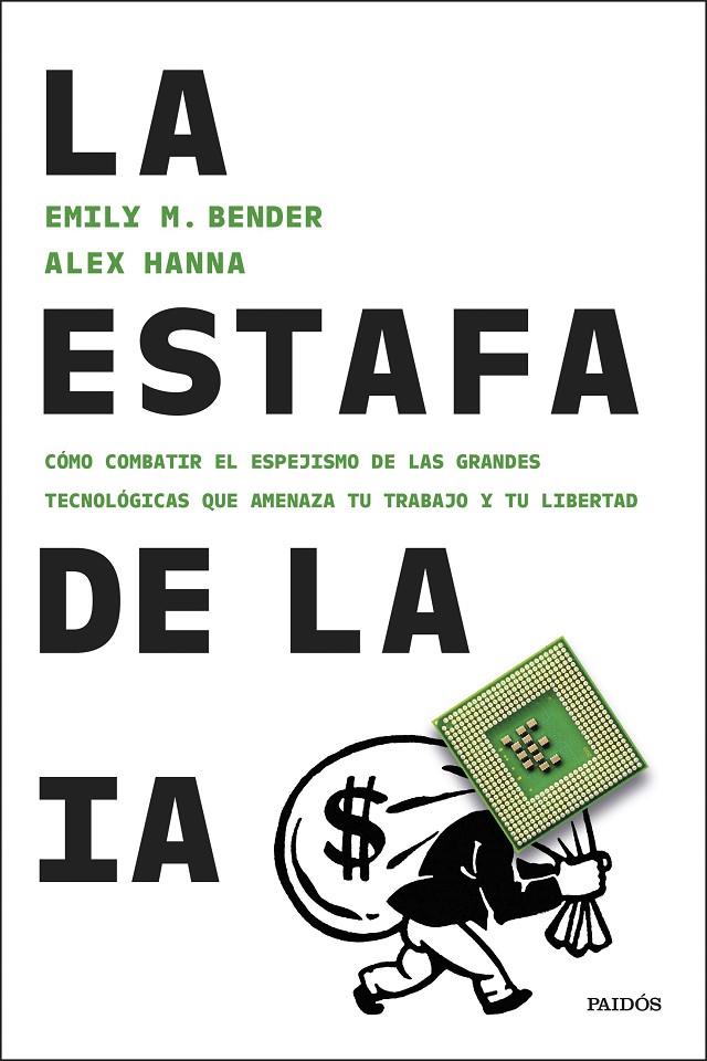 LA ESTAFA DE LA IA | 9788449344886 | BENDER, EMILY M./HANNA, ALEX | Llibreria Ombra | Llibreria online de Rubí, Barcelona | Comprar llibres en català i castellà online