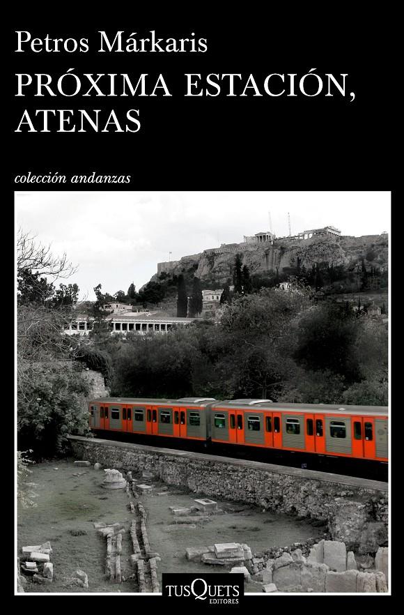 PRÓXIMA ESTACIÓN, ATENAS | 9788490665084 | MÁRKARIS, PETROS | Llibreria Ombra | Llibreria online de Rubí, Barcelona | Comprar llibres en català i castellà online