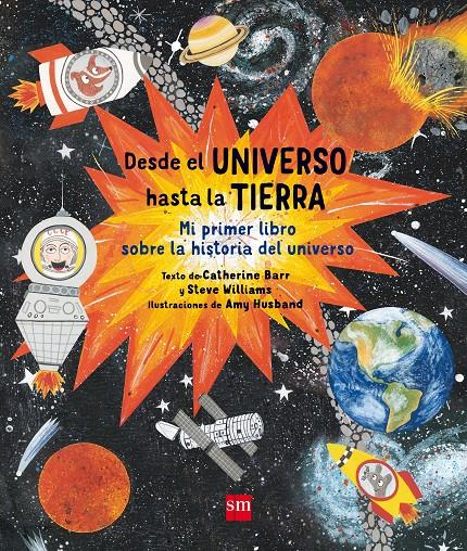 DESDE EL UNIVERSO HASTA LA TIERRA | 9788467594195 | BARR, CATHERINE/WILLIAMS, STEVE | Llibreria Ombra | Llibreria online de Rubí, Barcelona | Comprar llibres en català i castellà online
