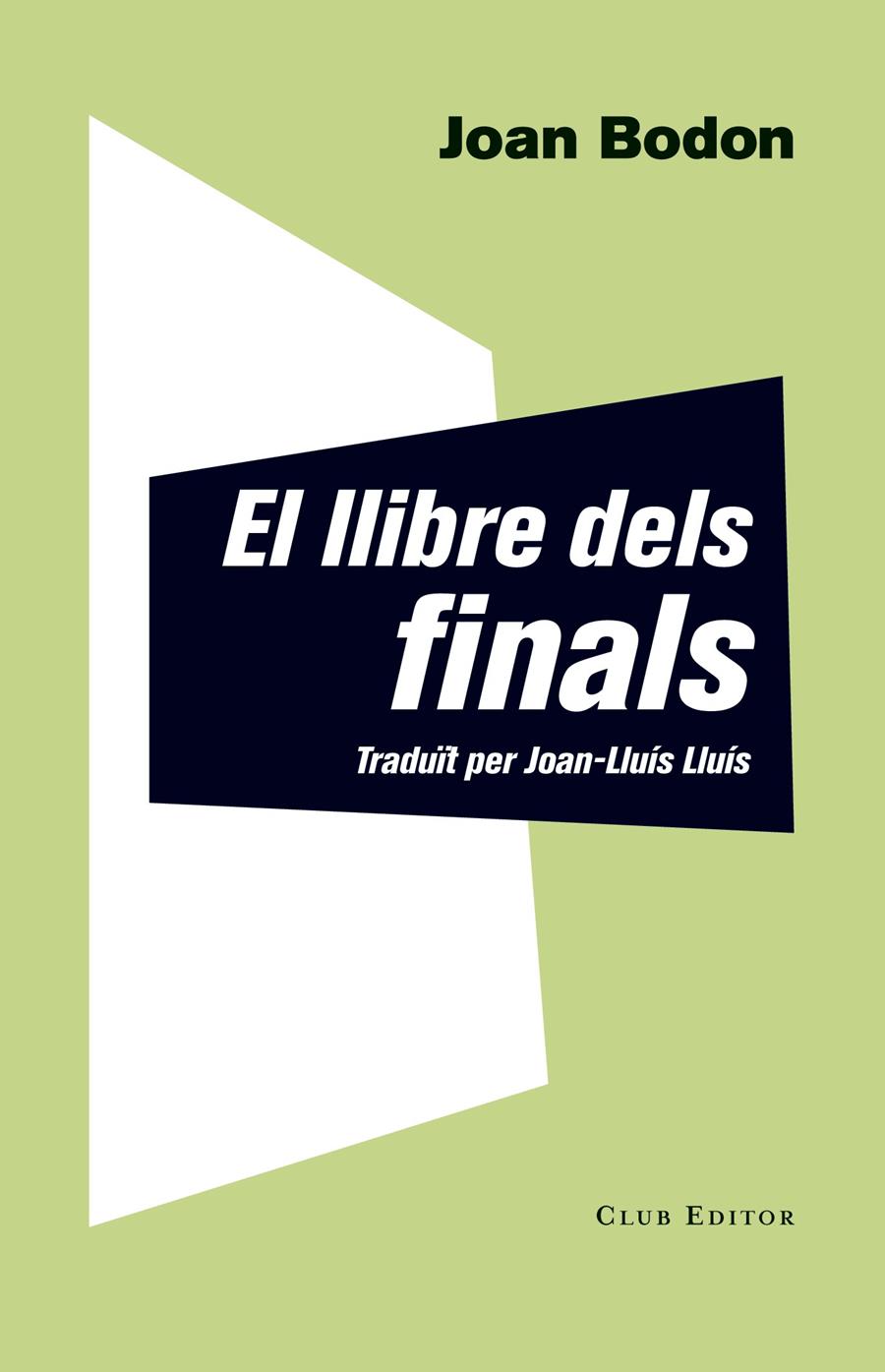 EL LLIBRE DELS FINALS | 9788473291927 | BODON, JOAN | Llibreria Ombra | Llibreria online de Rubí, Barcelona | Comprar llibres en català i castellà online