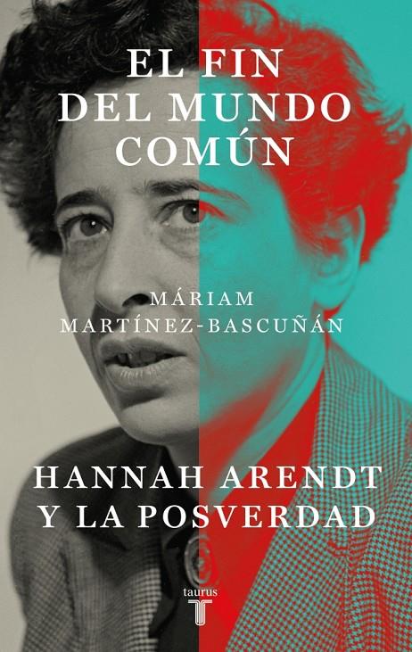 EL FIN DEL MUNDO COMÚN | 9788430627899 | MARTÍNEZ-BASCUÑÁN, MÁRIAM | Llibreria Ombra | Llibreria online de Rubí, Barcelona | Comprar llibres en català i castellà online