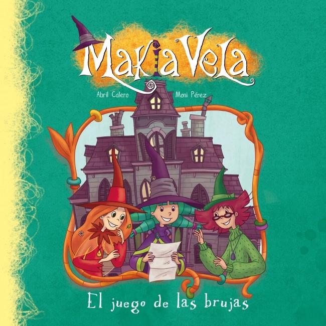 EL JUEGO DE LAS BRUJAS (MAKIA VELA) | 9788448833558 | PEREZ,MONI | Llibreria Ombra | Llibreria online de Rubí, Barcelona | Comprar llibres en català i castellà online