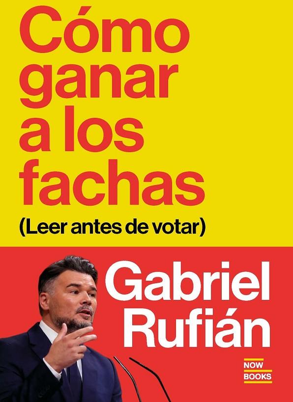 CÓMO GANAR A LOS FACHAS | 9791388153068 | RUFIÁN ROMERO, GABRIEL | Llibreria Ombra | Llibreria online de Rubí, Barcelona | Comprar llibres en català i castellà online