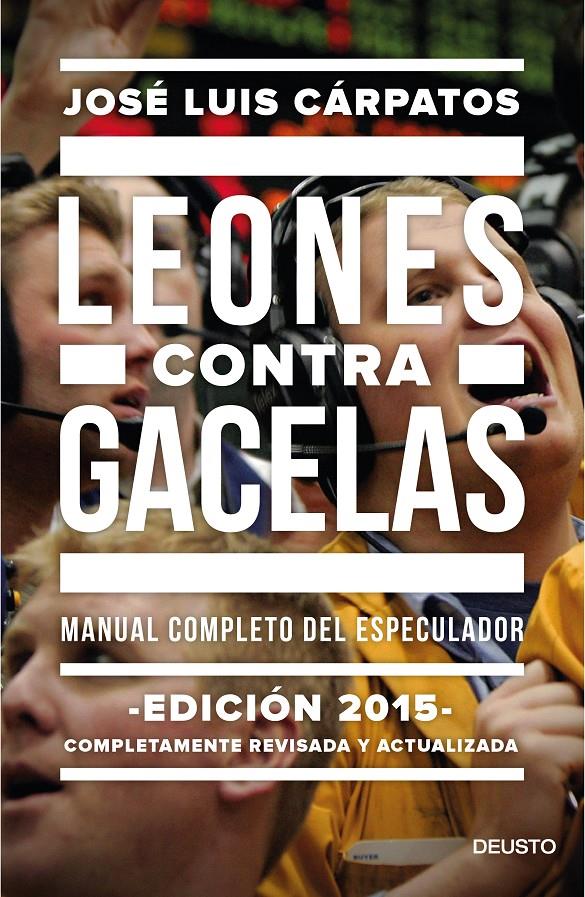 LEONES CONTRA GACELAS | 9788423419289 | CÁRPATOS, JOSÉ LUIS | Llibreria Ombra | Llibreria online de Rubí, Barcelona | Comprar llibres en català i castellà online