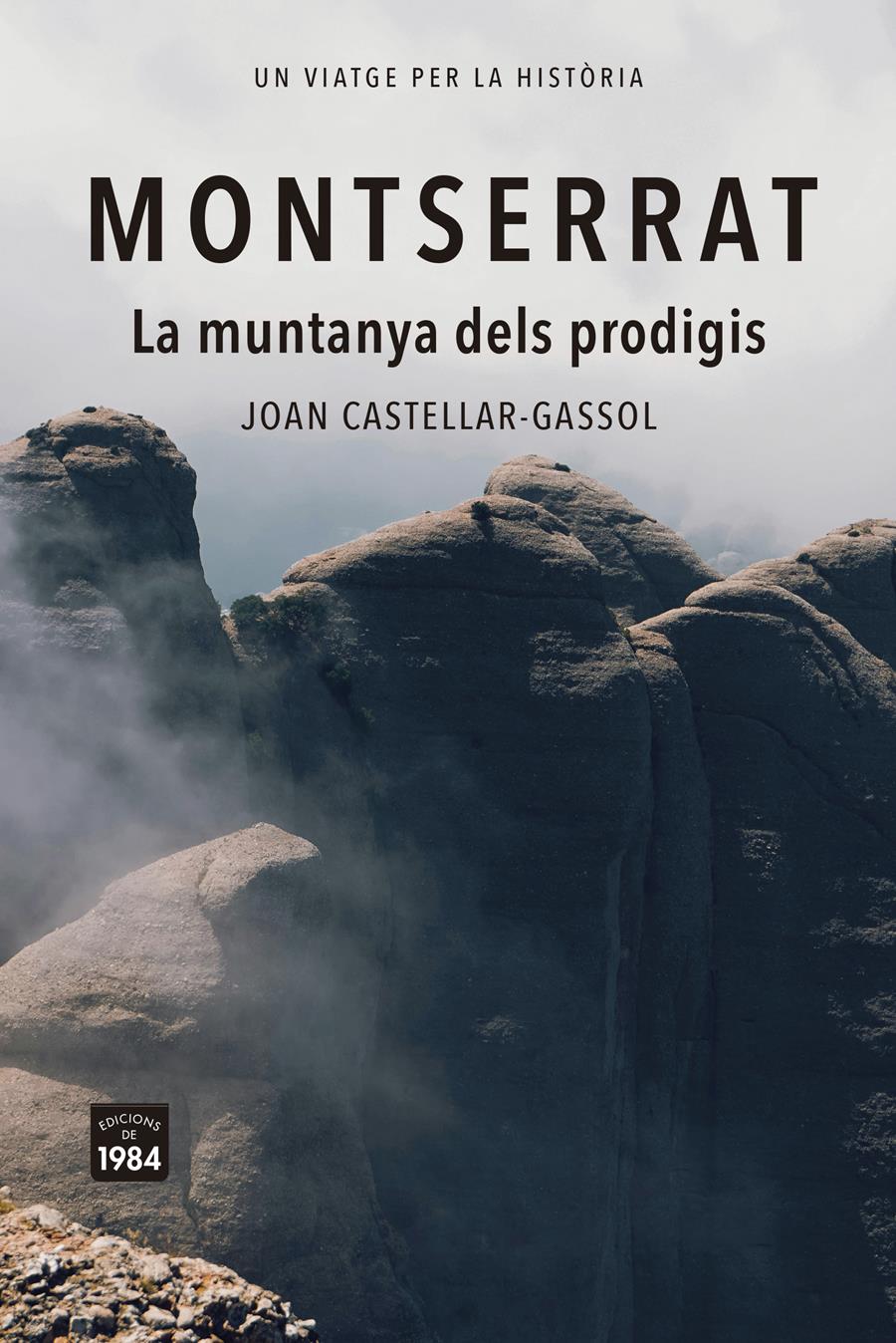MONTSERRAT. | 9788418858932 | CASTELLAR-GASSOL, JOAN | Llibreria Ombra | Llibreria online de Rubí, Barcelona | Comprar llibres en català i castellà online