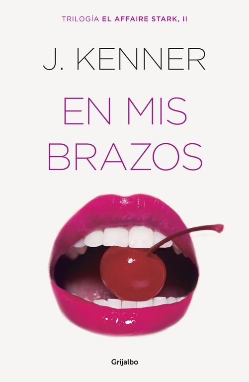EN MIS BRAZOS (EL AFFAIRE STARK 2) | 9788425354298 | KENNER, J. | Llibreria Ombra | Llibreria online de Rubí, Barcelona | Comprar llibres en català i castellà online