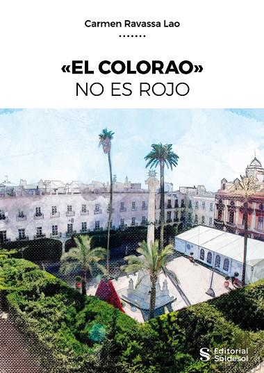 EL "COLORAO" NO ES ROJO | 9788494387357 | RAVASSA LAO, CARMEN | Llibreria Ombra | Llibreria online de Rubí, Barcelona | Comprar llibres en català i castellà online