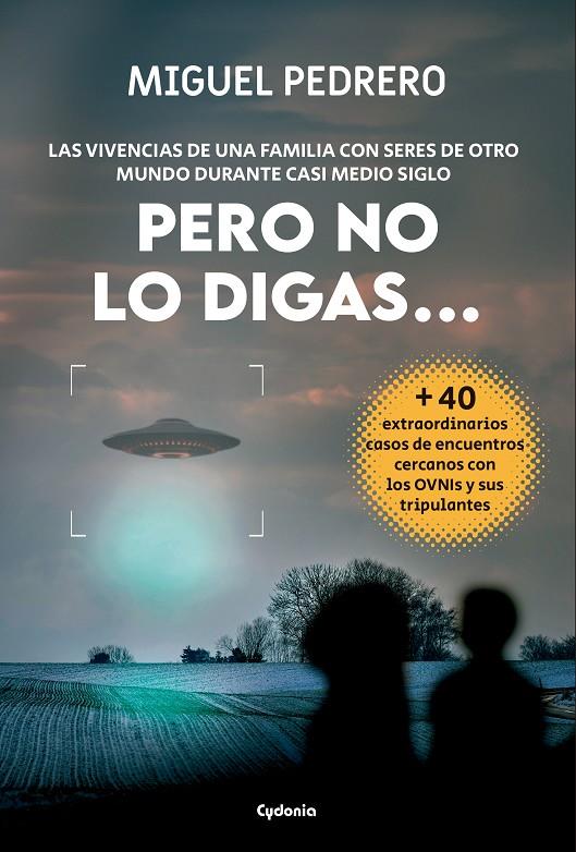PERO NO LO DIGAS... | 9788412772869 | PEDRERO GÓMEZ, MIGUEL | Llibreria Ombra | Llibreria online de Rubí, Barcelona | Comprar llibres en català i castellà online
