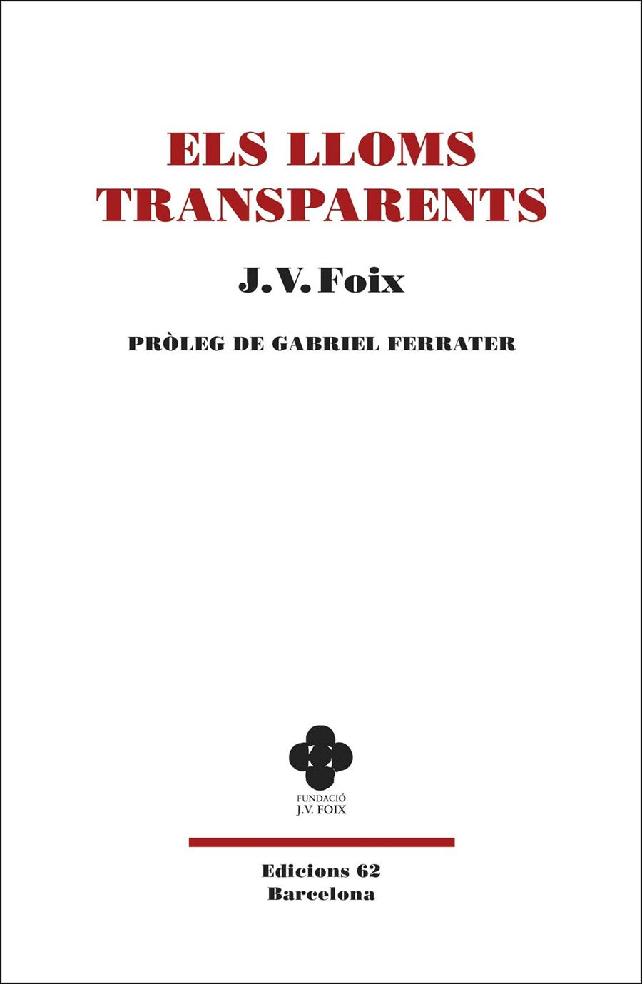 ELS LLOMS TRANSPARENTS | 9788429777383 | FOIX I MAS, J. V. | Llibreria Ombra | Llibreria online de Rubí, Barcelona | Comprar llibres en català i castellà online