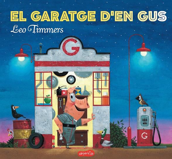 EL GARATGE D'EN GUS | 9788417222154 | TIMMERS, LEO | Llibreria Ombra | Llibreria online de Rubí, Barcelona | Comprar llibres en català i castellà online