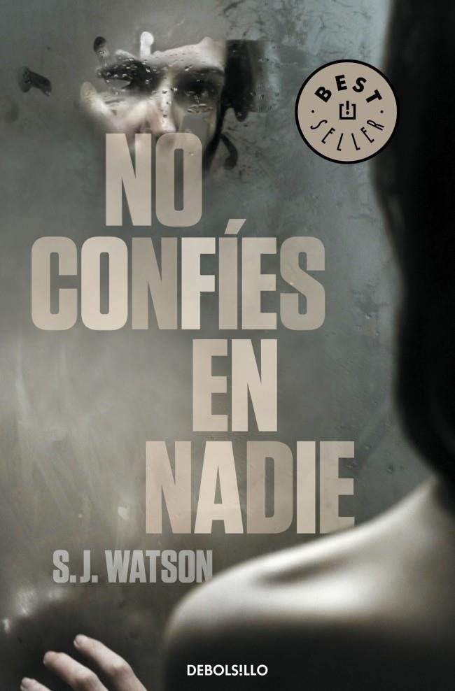 NO CONFÍES EN NADIE | 9788490322697 | S.J. WATSON | Llibreria Ombra | Llibreria online de Rubí, Barcelona | Comprar llibres en català i castellà online