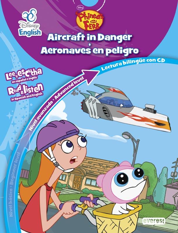DISNEY ENGLISH. PHINEAS Y FERB/ PHINEAS AND FERB. AIRCRAFT IN DANGER / AERONAVES | 9788444149455 | WALT DISNEY COMPANY | Llibreria Ombra | Llibreria online de Rubí, Barcelona | Comprar llibres en català i castellà online