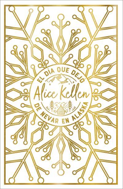 EL DÍA QUE DEJÓ DE NEVAR EN ALASKA TAPA DURA | 9788419131447 | KELLEN, ALICE | Llibreria Ombra | Llibreria online de Rubí, Barcelona | Comprar llibres en català i castellà online