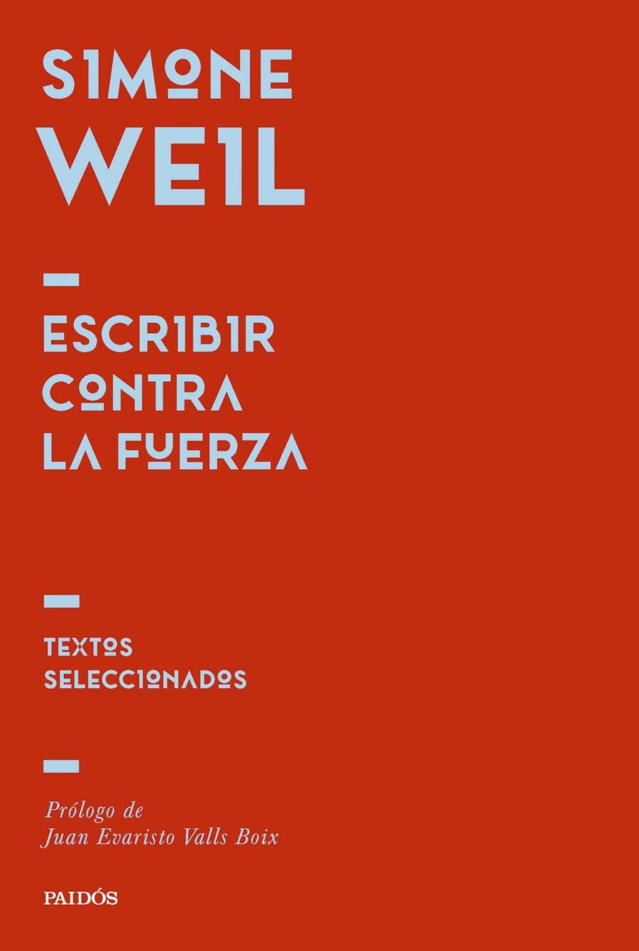 ESCRIBIR CONTRA LA FUERZA | 9788449344725 | SIMONE WEIL | Llibreria Ombra | Llibreria online de Rubí, Barcelona | Comprar llibres en català i castellà online